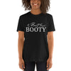 My Plant Based Booty T-Shirt ®